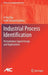 Industrial Process Identification: Perturbation Signal Design and Applications by Ai Hui Tan