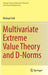 Multivariate Extreme Value Theory and D-Norms by Michael Falk