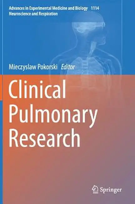Clinical Pulmonary Research by Mieczyslaw Pokorski