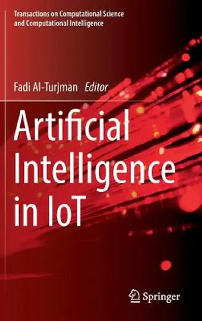 Artificial Intelligence in Iot by Fadi Al-Turjman