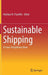 Sustainable Shipping: A Cross-Disciplinary View by Harilaos N. Psaraftis