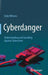 Cyberdanger: Understanding and Guarding Against Cybercrime by Eddy Willems