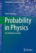 Probability in Physics: An Introductory Guide by Andy Lawrence