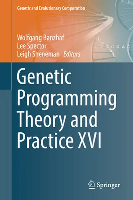 Genetic Programming Theory and Practice XVI by Wolfgang Banzhaf