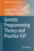 Genetic Programming Theory and Practice XVI by Wolfgang Banzhaf