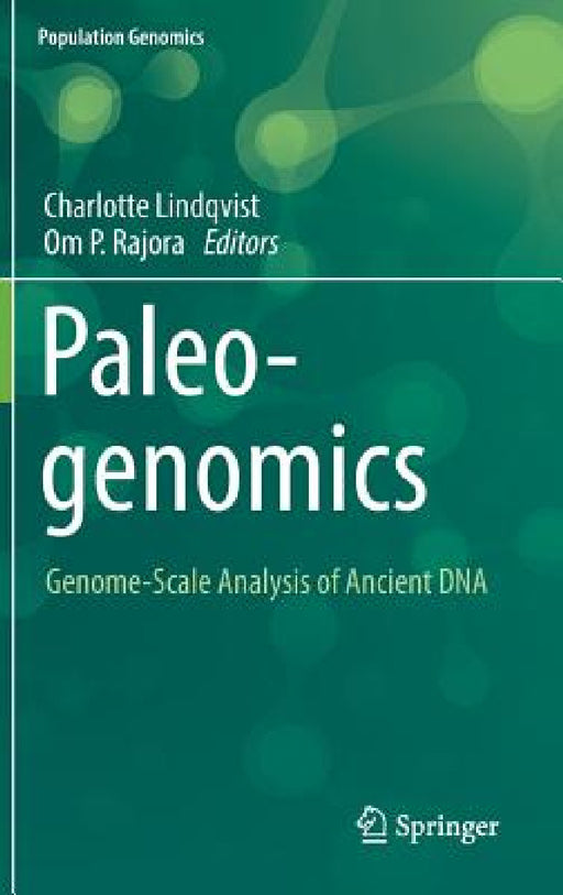 Paleogenomics: Genome-Scale Analysis of Ancient DNA [With eBook] by Charlotte Lindqvist, Om P. Rajora