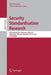 Security Standardisation Research: 4th International Conference, Ssr 2018, Darmstadt, Germany, November 26-27, 2018, Proceedings by Cas Cremers