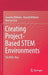 Creating Project-Based Stem Environments: The Real Way by Jennifer Wilhelm
