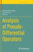 Analysis of Pseudo-Differential Operators by Shahla Molahajloo