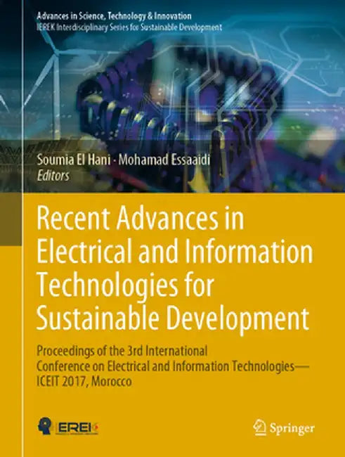 Recent Advances in Electrical and Information Technologies for Sustainable Development: Proceedings of the 3rd International Conference on Electrical by Soumia El Hani