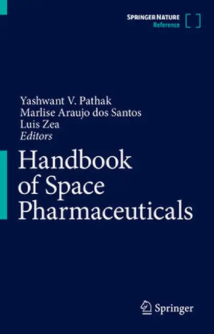Handbook of Space Pharmaceuticals by Yashwant V. Pathak
