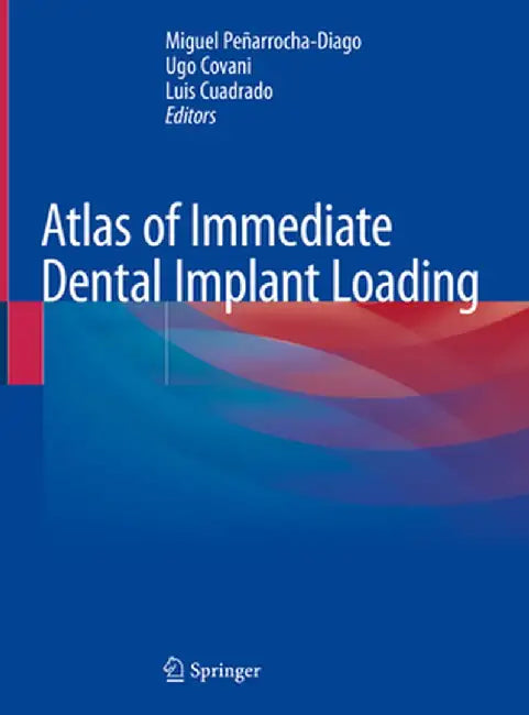 Atlas of Immediate Dental Implant Loading by Miguel Peñarrocha-Diago