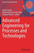 Advanced Engineering for Processes and Technologies by Azman Ismail