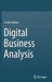 Digital Business Analysis by Fredrik Milani