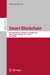 Smart Blockchain: First International Conference, Smartblock 2018, Tokyo, Japan, December 10-12, 2018, Proceedings by Meikang Qiu