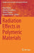 Radiation Effects in Polymeric Materials by Vijay Kumar