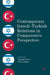 Contemporary Israeli-Turkish Relations in Comparative Perspective by Ayşegül Sever