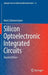 Silicon Optoelectronic Integrated Circuits by Horst Zimmermann