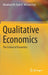 Qualitative Economics: The Science of Economics by Woodrow W. Clark II