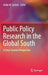 Public Policy Research in the Global South: A Cross-Country Perspective by Heike M. Grimm