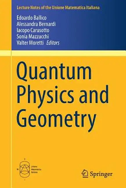 Quantum Physics and Geometry by Edoardo Ballico