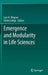 Emergence and Modularity in Life Sciences by Lars H. Wegner