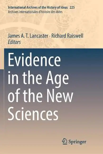 Evidence in the Age of the New Sciences by James A. T. Lancaster