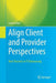 Align Client and Provider Perspectives: Best Practices in It Outsourcing by Lionel Haas