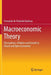 Macroeconomic Theory: Fluctuations, Inflation and Growth in Closed and Open Economies by Fernando De Holanda Barbosa