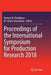 Proceedings of the International Symposium for Production Research 2018 by Numan M. Durakbasa