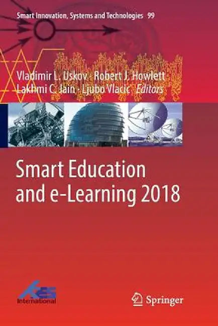 Smart Education and E-Learning 2018 by Vladimir L. Uskov