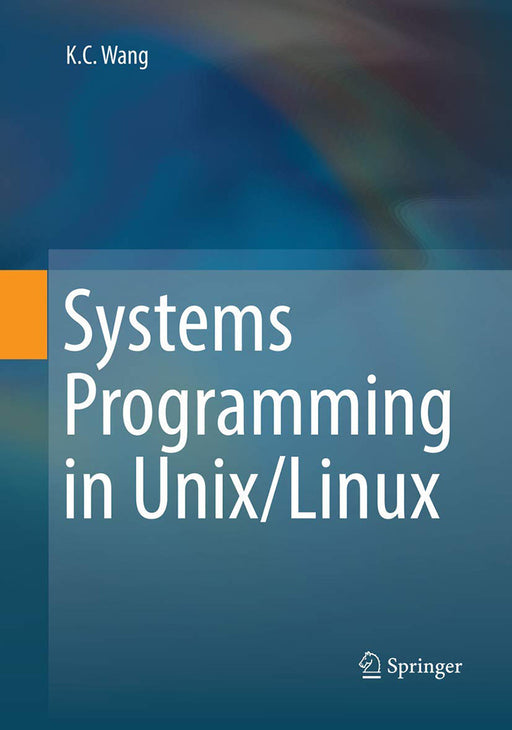 Systems Programming In Unix Linux  by Wang