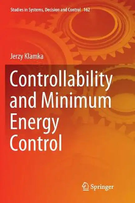 Controllability and Minimum Energy Control by Jerzy Klamka