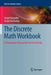 The Discrete Math Workbook: A Companion Manual for Practical Study by Sergei Kurgalin