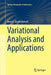 Variational Analysis and Applications by Boris S. Mordukhovich