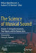The Science of Musical Sound: Volume 1: Stringed Instruments, Pipe Organs, and the Human Voice by William Ralph Bennett Jr