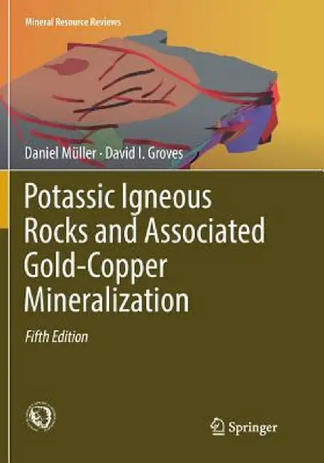 Potassic Igneous Rocks and Associated Gold-Copper Mineralization by Daniel Müller
