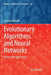 Evolutionary Algorithms and Neural Networks: Theory and Applications by Seyedali Mirjalili
