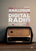 From Analogue to Digital Radio: Competition and Cooperation in the UK Radio Industry by Jp Devlin