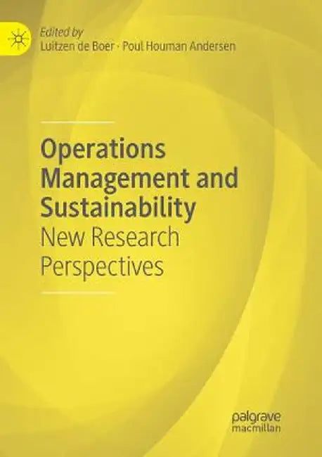 Operations Management and Sustainability: New Research Perspectives by Luitzen de Boer