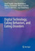 Digital Technology, Eating Behaviors, and Eating Disorders by David Smahel