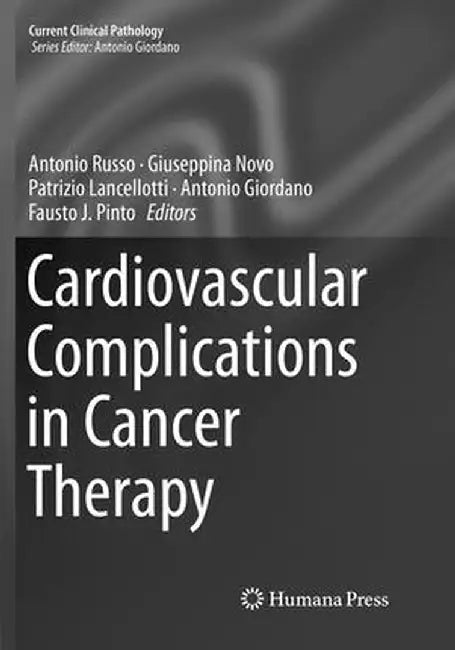 Cardiovascular Complications in Cancer Therapy by Antonio Russo