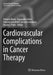 Cardiovascular Complications in Cancer Therapy by Antonio Russo