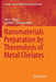 Nanomaterials Preparation by Thermolysis of Metal Chelates by Igor E. Uflyand