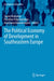 The Political Economy of Development in Southeastern Europe by Spyros Roukanas