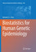 Biostatistics for Human Genetic Epidemiology by Bertram K. C. Chan
