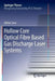 Hollow Core Optical Fibre Based Gas Discharge Laser Systems by Adrian Love