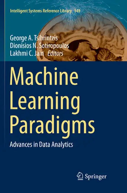 Machine Learning Paradigms: Advances in Data Analytics by George A. Tsihrintzis
