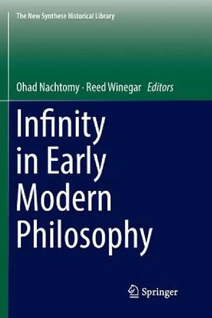 Infinity in Early Modern Philosophy by Ohad Nachtomy