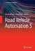 Road Vehicle Automation 5 by Gereon Meyer